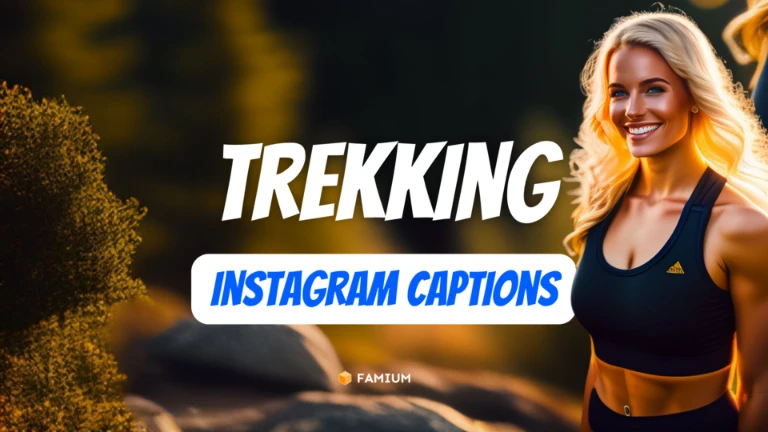 Trekking Instagram Captions